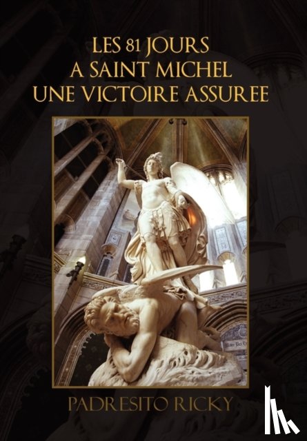 Padresito Ricky - Les 81 Jours a Saint Michel Une Victoire Assuree
