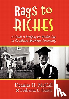 McCall, Deanita H, Garth, Foshanta L - Rags to RICHES