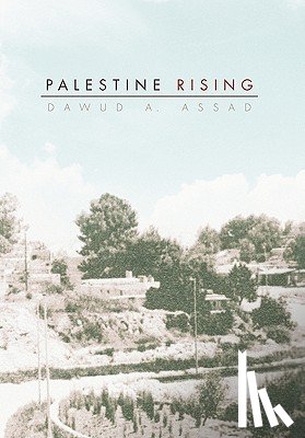 Assad, Dawud A - Palestine Rising