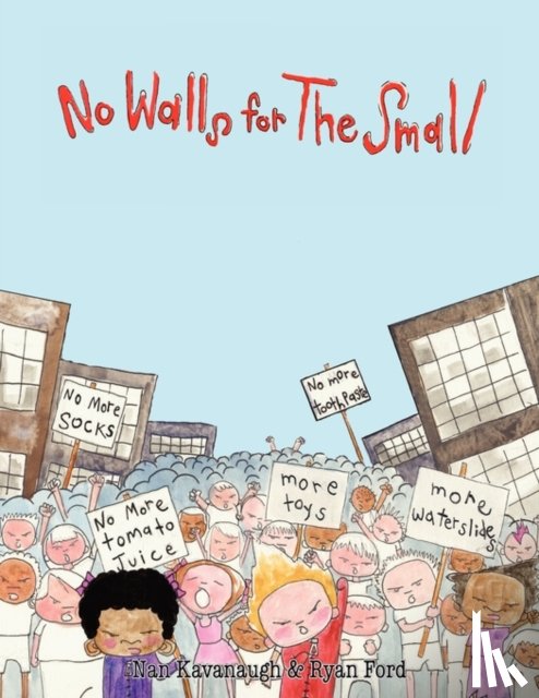 Kavanaugh, Nan, Ford, Ryan - No Walls for the Small