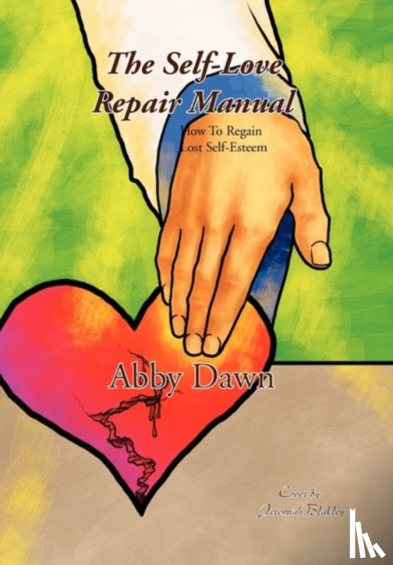 Abby Dawn - The Self-Love Repair Manual