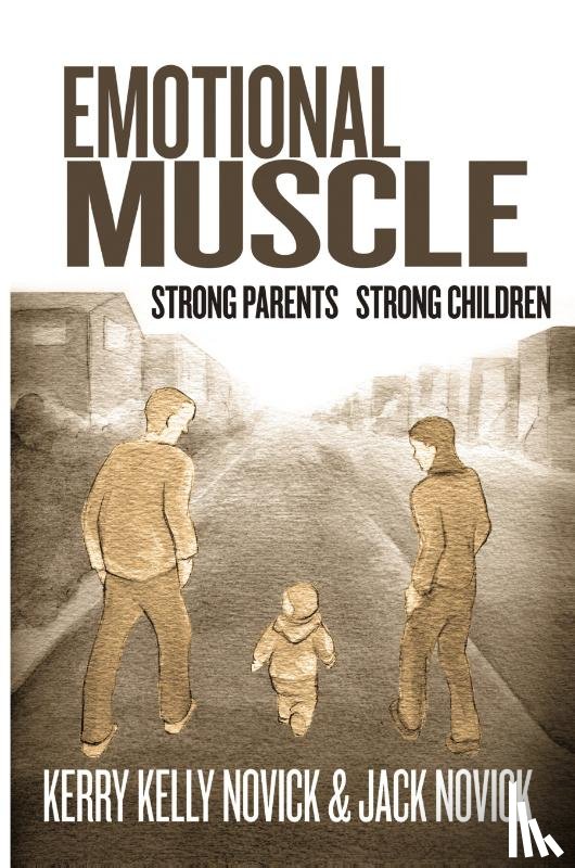 Kerry Kelly Novick & Jack Novick, PhD, Novick, Kerry Kelly - Emotional Muscle