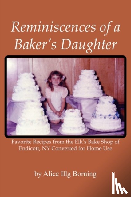 Borning, Alice Illg - Reminiscences of a Baker's Daughter