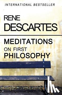 Descartes, Rene - Meditations on First Philosophy