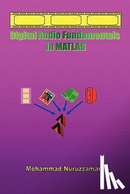 Nuruzzaman, Mohammad - Digital Audio Fundamentals in MATLAB