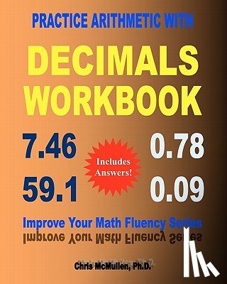 McMullen, Chris - Practice Arithmetic with Decimals Workbook