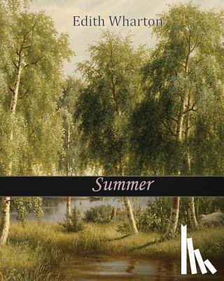Wharton, Edith - Summer