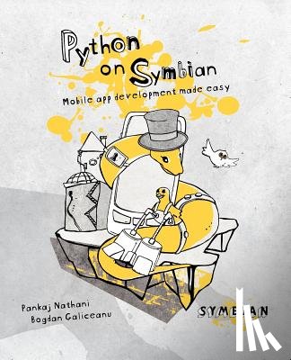 Galiceanu, Bogdan - Python on Symbian: Mobile app development made easy