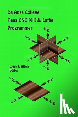 Alton, Lynn J. - Haas CNC Mill & Lathe Programmer: De Anza College