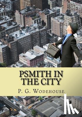 Wodehouse, P. G. - Psmith in the City