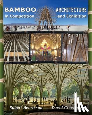 Greenberg, David - Bamboo Architecture: In Competition and Exhibition