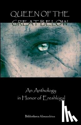 Munin, Janet - Queen of the Great Below: An Anthology in Honor of Ereshkigal