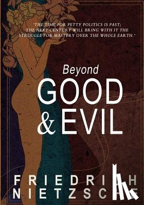 Nietzsche, Friedrich Wilhelm - Beyond Good and Evil