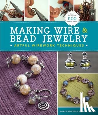 Berkebile, Janice, Stanley, Tracy - Making Wire & Bead Jewelry