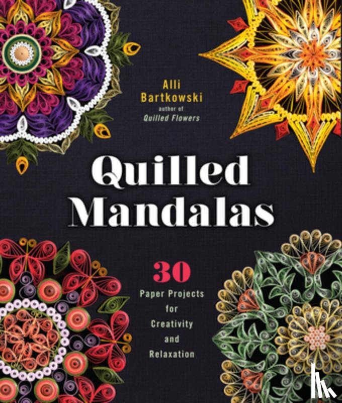 Bartkowski, Alli - Quilled Mandalas