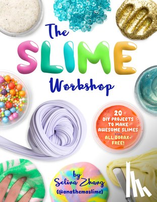 Zhang, Selina - The Slime Workshop