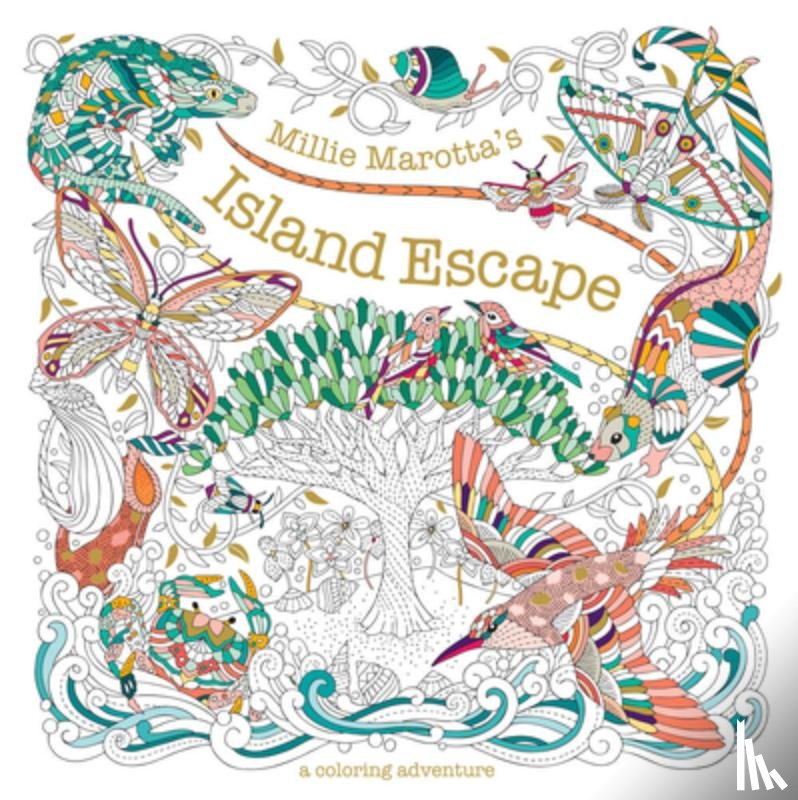 Marotta, Millie - Millie Marotta's Island Escape: A Coloring Adventure