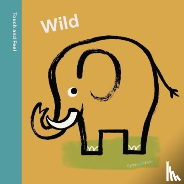Boxer Books - Spring Street Touch and Feel: Wild