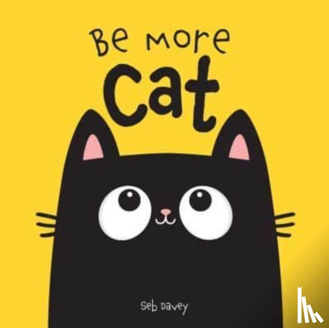 Davey, Seb - Be More Cat