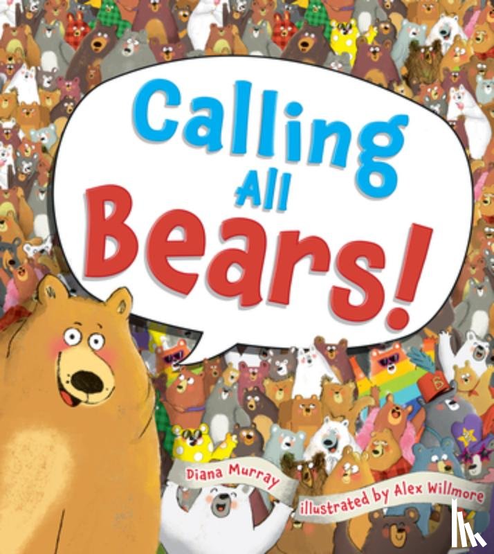 Murray, Diana - Calling All Bears!