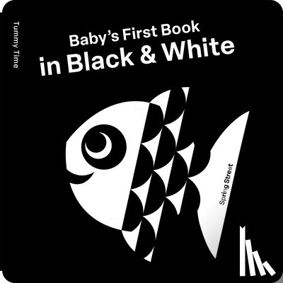 Hoffmann, Alice - Spring Street Tummy Time: Baby's First Book in Black & White