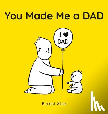 Xiao, Forest - You Made Me a Dad