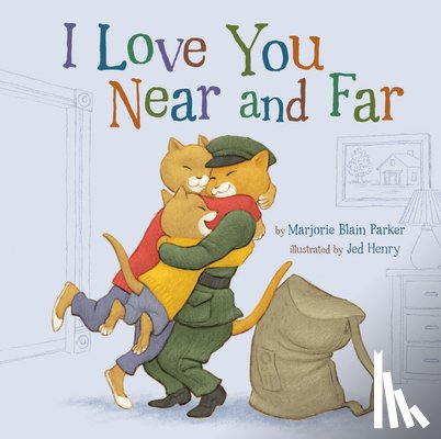 Parker, Marjorie Blain - I Love You Near and Far