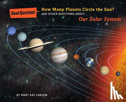 Carson, Mary Kay - How Many Planets Circle the Sun?