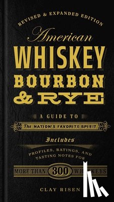 Risen, Clay - American Whiskey, Bourbon & Rye