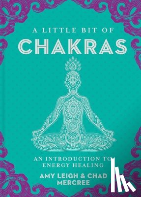 Mercree, Chad, Mercree, Amy Leigh - A Little Bit of Chakras