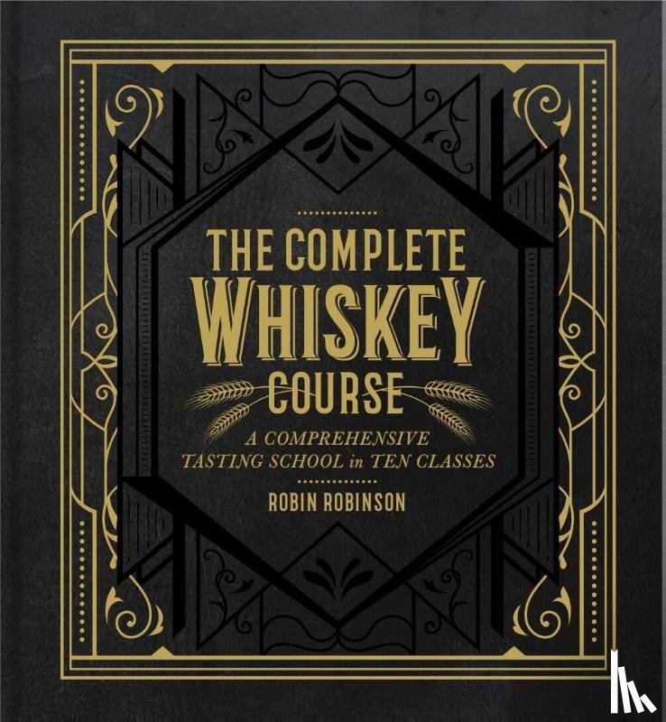 Robinson, Robin - The Complete Whiskey Course