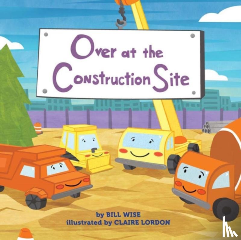 Wise, Bill - Over at the Construction Site