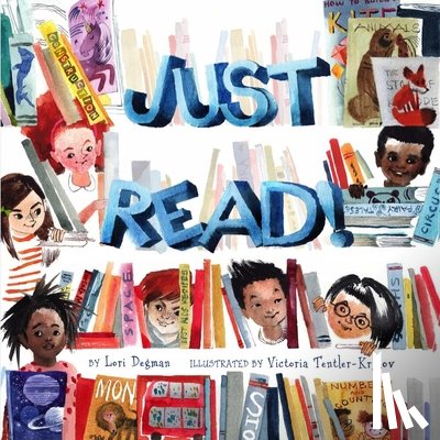 Degman, Lori - Just Read!