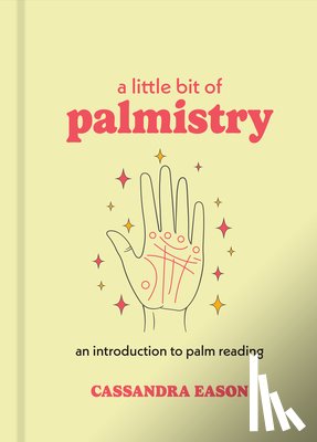 Eason, Cassandra - Little Bit of Palmistry, A
