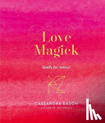 Eason, Cassandra - Love Magick
