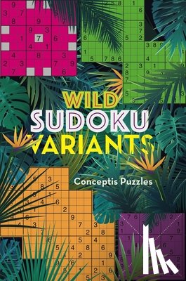  - Wild Sudoku Variants
