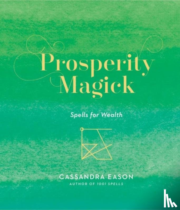 Eason, Cassandra - Prosperity Magick
