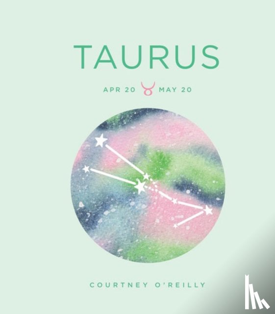 O'Reilly, Courtney - Zodiac Signs: Taurus