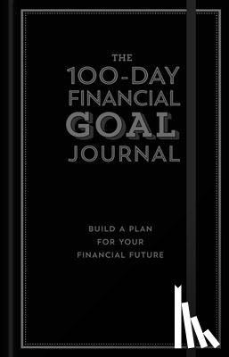 Davies, Alyssa - The 100-Day Financial Goal Journal