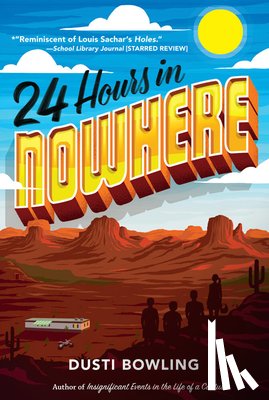 Bowling, Dusti - 24 Hours in Nowhere