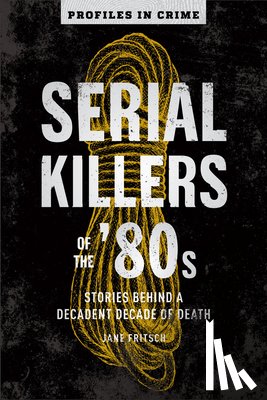 Fritsch, J. - Serial Killers Of The 80s