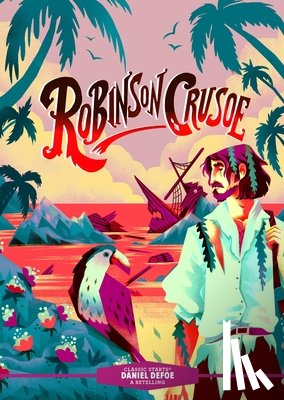Pober, Arthur, Defoe, Daniel, McFadden, Deanna - Classic Starts®: Robinson Crusoe
