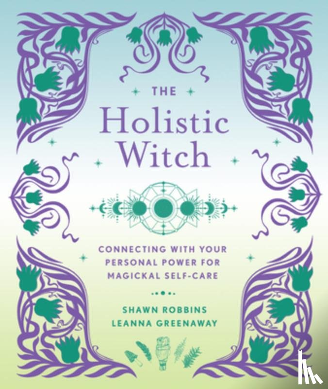 Greenaway, Leanna - The Holistic Witch