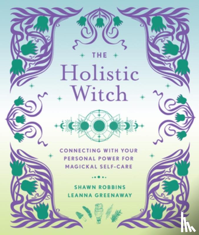 Greenaway, Leanna - The Holistic Witch