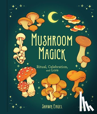 Engel, Shawn - Mushroom Magick