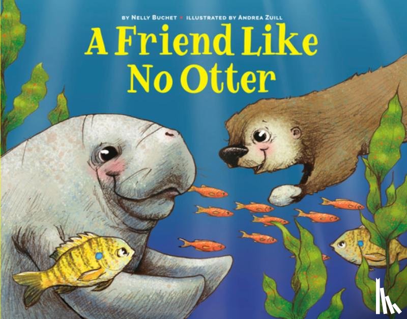 Buchet, Nelly - A Friend Like No Otter