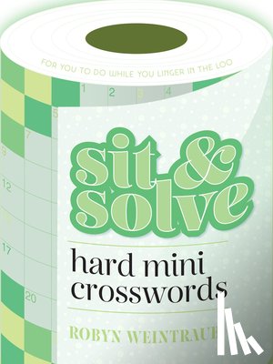 Weintraub, Robyn - Sit & Solve Hard Mini Crosswords