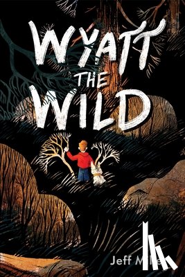 Miller, Jeff - Wyatt the Wild