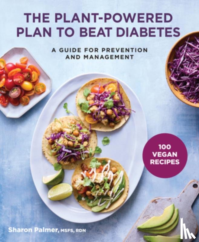 Palmer, Sharon - The Plant-Powered Plan to Beat Diabetes