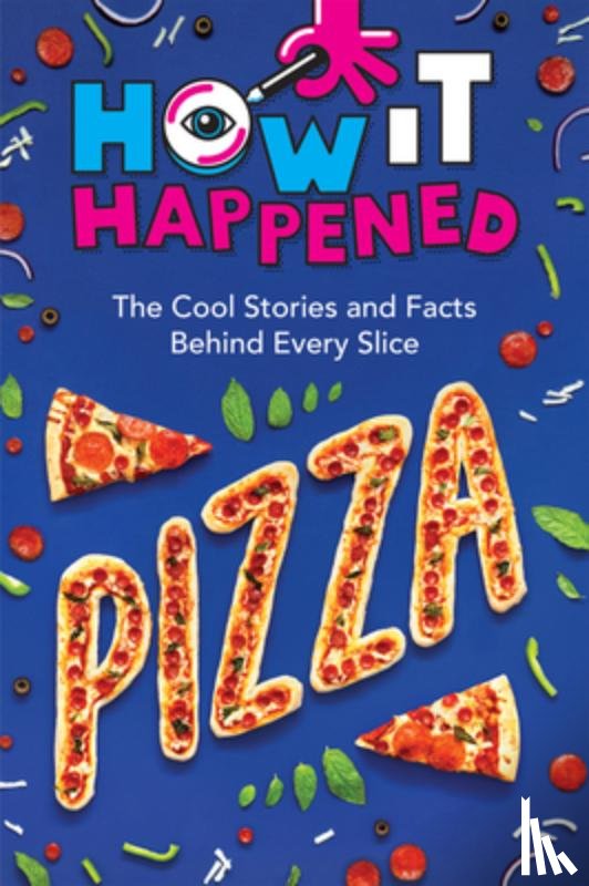 Towler, Paige, WonderLab Group - How It Happened! Pizza